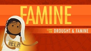 Drought and Famine: Crash Course World History #208
