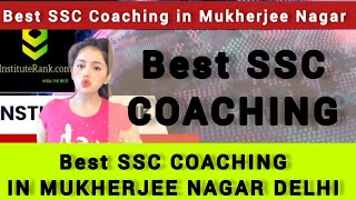 Best SSC CGL Coaching in Mukherjee Nagar | Top 5 SSC Coaching in Mukherjee Nagar Delhi