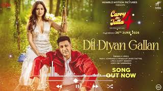 Dil Diyan Gallan Full Video | B Praak | Carry On Jatta 4 | Gippy Grewal | New Punjabi Song 2026  