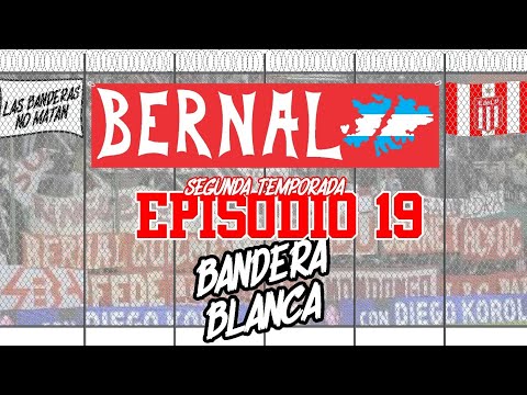 BANDERA BLANCA - T2 / E19 - BERNAL de Estudiantes de La Plata 