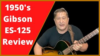 Video thumbnail for Vintage Guitar Review| 1950's Gibson ES125 by Tim Wolf