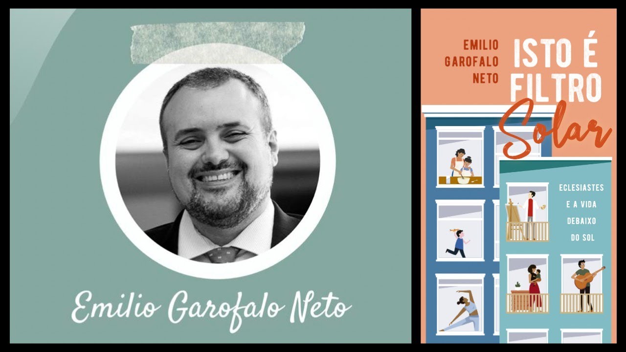Isto é filtro Solar - Eclesiastes - Emílio Garofalo Neto