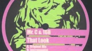Mr.C & 16B - That Look