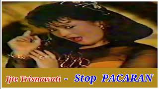 Download lagu ITJE TRISNAWATI - STOP PACARAN || DANGDUT KENANGAN mp3 Download lagu ITJE TRISNAWATI - STOP PACARAN || DANGDUT KENANGAN mp3