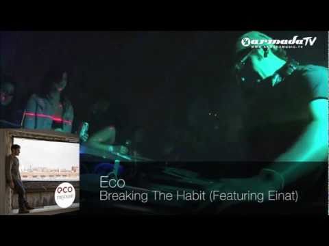 Eco feat. Einat - Breaking The Habit