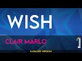Wish - Clair Marlo (KARAOKE)