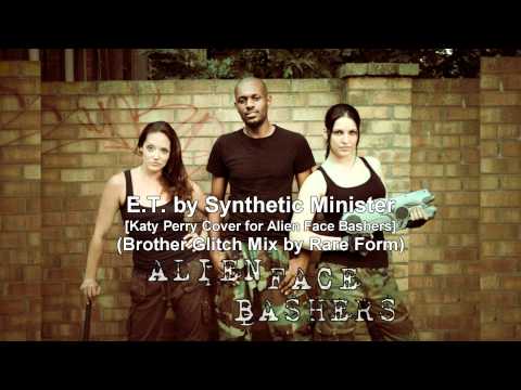 ET by Synthetic Minister [Brother Glitch Mix by Rare Form]