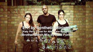 ET by Synthetic Minister [Brother Glitch Mix by Rare Form]
