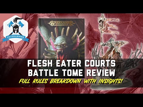 FLESH EATER COURTS - NEW BATTLETOME - FULL RULES REVIEW AND BREAKDOWN!