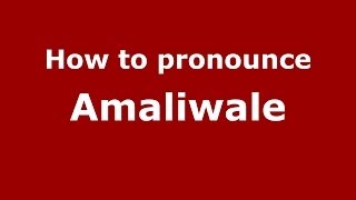 How to pronounce Amaliwale