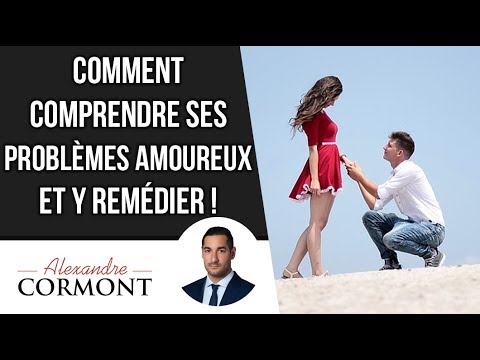 Comprendre ses problèmes amoureux et y remédier !