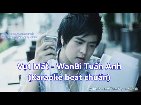 Vụt Mất - WanBi Tuấn Anh (Karaoke version)