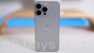 iPhone 15 Pro Max 90 Days Later - 10 Things I Noticed