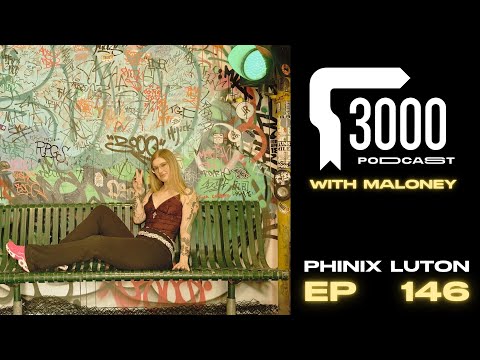 3000 Podcast 146 : Phinix