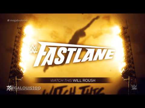 WWE Fast Lane 2017 Official Theme Song - 