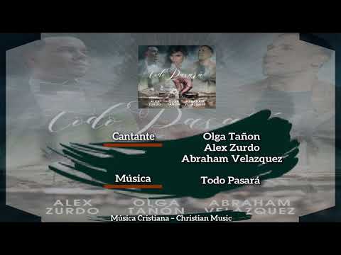 Olga Tañon, Alex Zurdo & Abraham Velazquez - Todo Pasará (Audio)