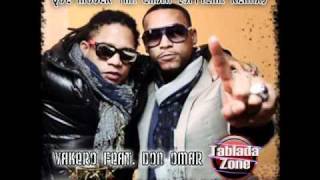 Vakero Feat. Don Omar - Que Mujer Tan Chula (Official Remix)