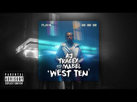 AJ Tracey & Mabel - West Ten x Modjo - Lady (Hear Me Tonight)