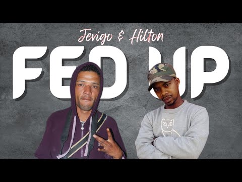 Jevigo & Hilton - Fed Up (Official Audio)