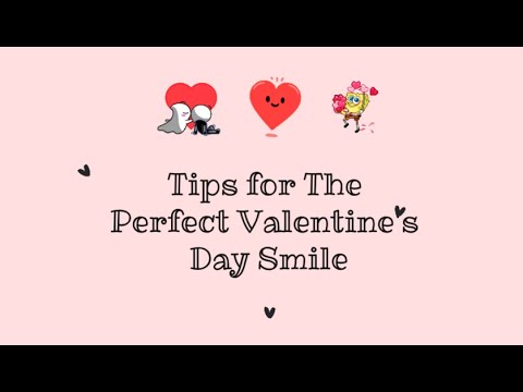 tips for the perfect valentines day smile from your glen waverly dentist