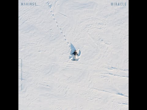 Makings - Miracle