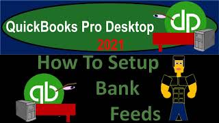 Download Lagu How To Setup Bank Feeds 320 QuickBooks Pro 2021 Thumbnail