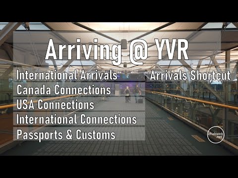 🇨🇦 Arriving at Vancouver International Airport -YVR- International Arrivals - Connecting Canada, US