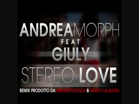 Andrea Morph   Giuly - Stereo Love 2010 (Remix Italiano di Marco DJ Vs Simone Pioltelli).flv