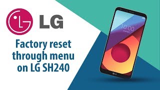 How to Factory Reset through menu on LG SH240?