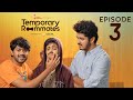 Temporary Roommates Web Series Episode 3 The Escape Chai Bisket