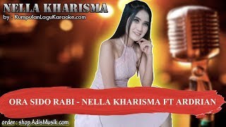 ORA SIDO RABI - NELLA KHARISMA FT ARDRIAN Karaoke