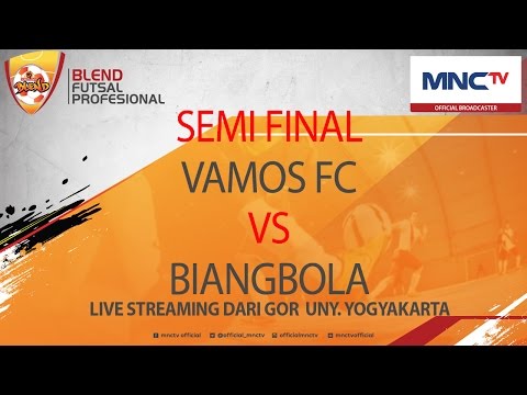 Vamos FC VS Biangbola (4-3) - Semifinal Blend Futsal Profesional (FULL)