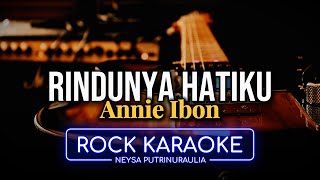 Download lagu KARAOKE Rindunya Hatiku – Annie Ibon | Rock Version | Nada Rendah Pria mp3