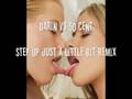 Darin VS 50 Cent - Step up just a little bit REMIX ...