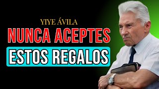 ESTOS 9 REGALOS ATRAEN DESGRACIAS A TU VIDA, NUNCA LOS ACEPTES - Yiye Ávila