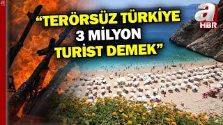 Terörsüz Türkiye: 3 Milyar Dolar Turizm Geliri! | A Haber