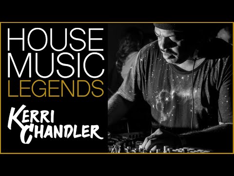HOUSE MUSIC LEGENDS⎮Kerri Chandler ( Madhouse Records, Sfere, NYC)