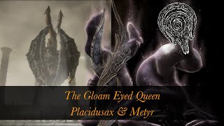 Elden Ring: Gloam Eyed Queen | Placidusax | Metyr