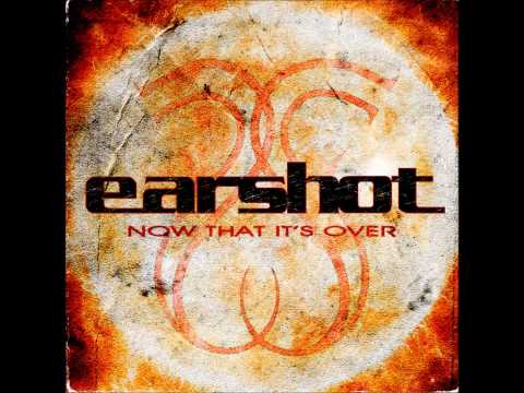 Earshot - Now That It's Over (NEW SINGLE 2014)