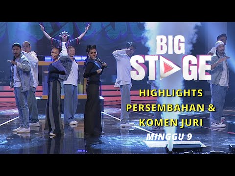 Minggu 9 | Highlights & Komen Juri Persembahan Big Stage Musim ke-5