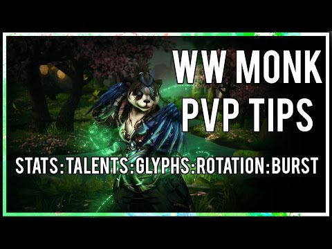 WW MONK PVP TIPS - Warlords of Draenor 6.2.3