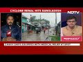 Cyclone Remal News | Cyclone Remal Begins Landfall, To Continue For 4 Hours - Video