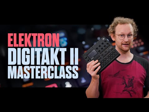 Elektron Digitakt II Masterclass - Vorstellung mit Produktspezialist Kai Chonishvili