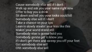 Justin Moore somebody else will