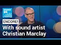 Artist Christian Marclay gives shape, form and colour to sound • FRANCE 24 English