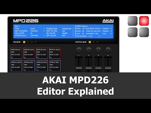 AKAI MPD 226 Software Editor Explained