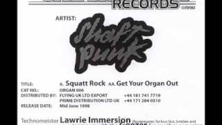 Organgrinder 6 - Shaft Punk - Squat Rock