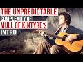 The Unpredictable Complexity of Mull of Kintyre INTRO - Galeazzo Frudua