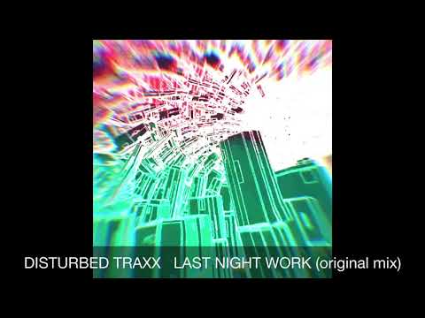 Lady night work(original mix) disturbed traxx