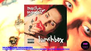 Marilyn Manson - Lunchbox (Brown Bag Remix) (2022 auto9 Remaster)